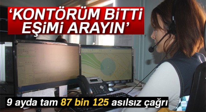 'Kontörüm bitti, eşimi arayın' diyen bile var