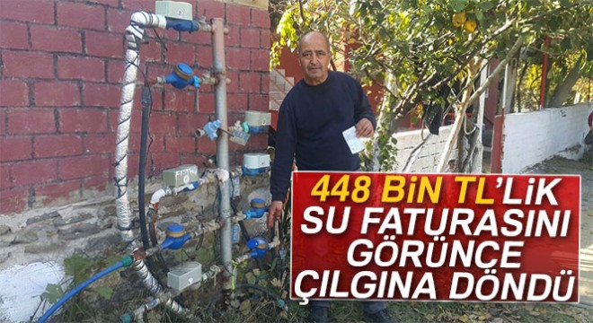 448 bin TL'lik su faturasını görünce çılgına döndü