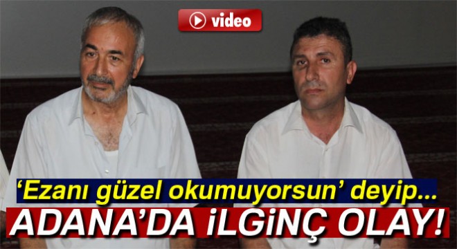 Adana'da 'ezan' kavgası: 2 yaralı