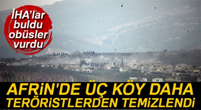 Afrin'de üç köy daha teröristlerden temizlendi
