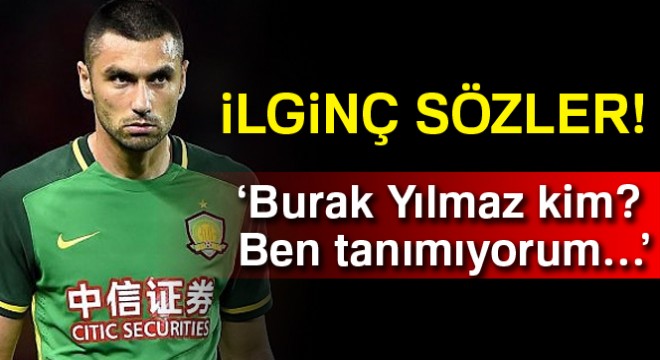 Ahmet Nur Çebi'den şok Burak Yılmaz açıklaması