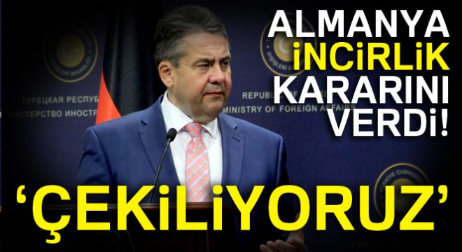 Almanya Dışişleri Bakanı: İncirlik'ten çekiliyoruz