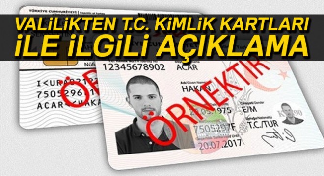 Ankara Valiliği'nden T.C. kimlik kartları ile ilgili açıklama