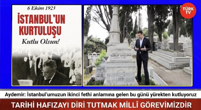 Aydemir: İstanbul'umuzun ikinci fethi anlamına gelen bu günü yürekten kutluyoruz
