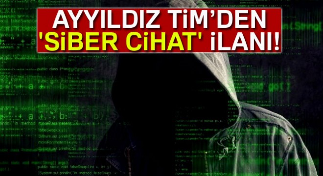 Ayyıldız Tim'den 'siber cihat' ilanı