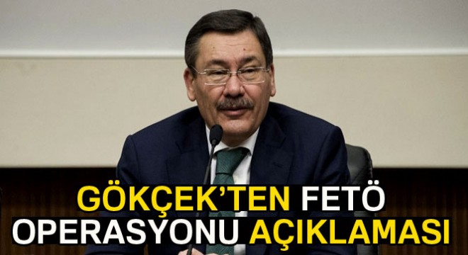 Başkan Gökçek'ten Büyükşehir Belediyesindeki FETÖ operasyonuna ilişkin açıklama