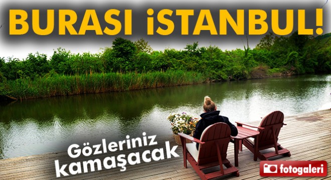 Burası İstanbul! Gözleriniz kamaşacak...