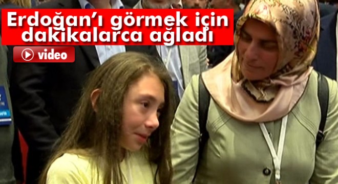 Cumhurbaşkanı Erdoğan'ı görmek için dakikalarca ağladı