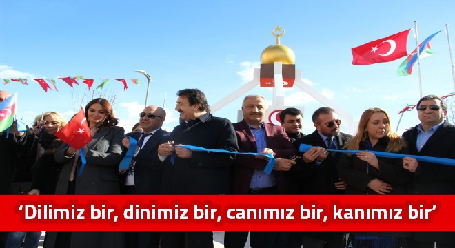 ‘Dilimiz bir, dinimiz bir, canımız bir, kanımız bir'