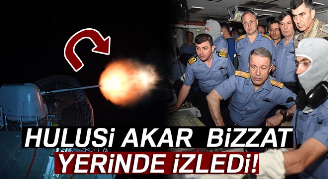 Genelkurmay Başkanı Orgeneral Akar, “Denizkurdu 2017” tatbikatını yerinde izledi