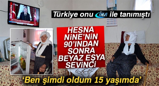 Hesna Nine'nin 90'ından sonra beyaz eşya sevinci