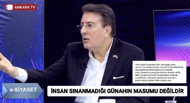 İBRAHİM AYDEMİR: HÜKÜM VERMEK KOLAYDIR, İBRET ALMAK ERDEMDİR