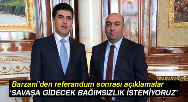 IKBY Başbakanı Barzani: Savaşa gidecek bağımsızlık istemiyoruz
