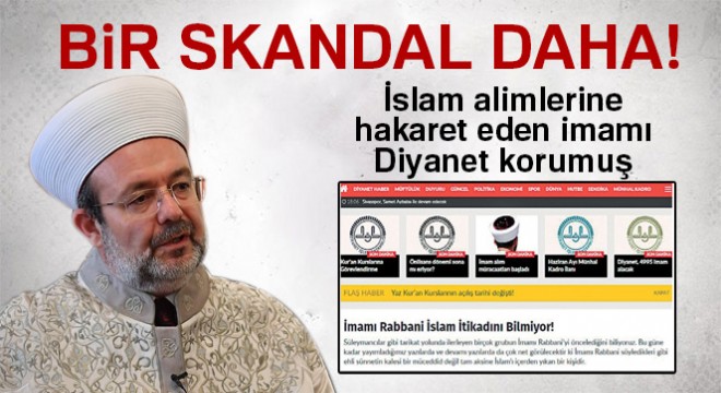 İslam alimlerine hakaret eden imamı Diyanet korumuş