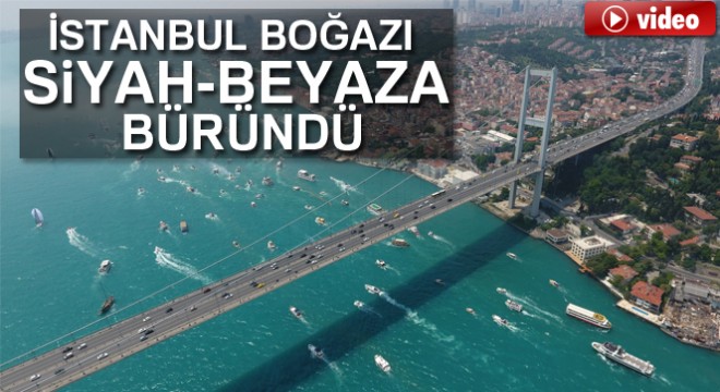 İstanbul Boğazı'nda Beşiktaş Alayı havadan görüntülendi