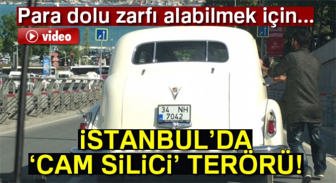 İstanbul'da 'cam silici' terörü kamerada