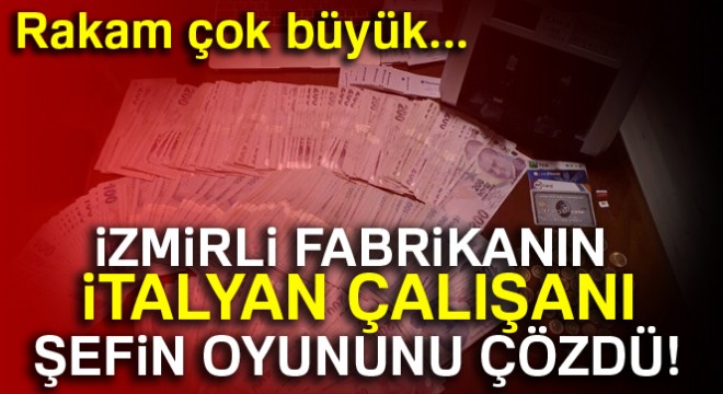 İzmir'de 6 milyonluk vurgun böyle ortaya çıktı