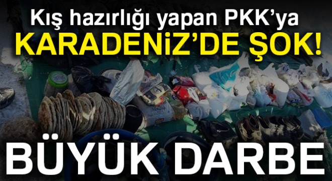 Kış hazırlığı yapan PKK'ya Karadeniz'de darbe vuruldu