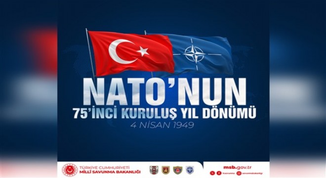 MSB, NATO'nun kuruluşunun 75'inci yıl dönümünü kutladı