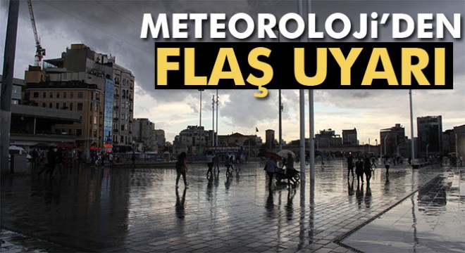 Meteoroloji'den son dakika uyarısı! Yağmur geliyor
