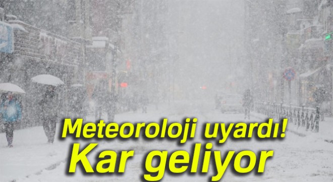 Meteoroloji uyardı! Kar geliyor 3 Mart Cumartesi yurtta hava durumu