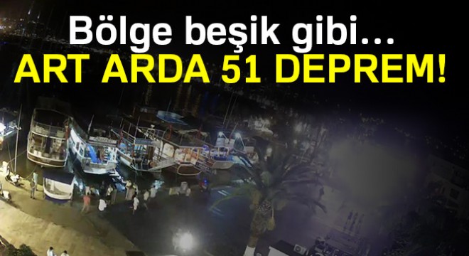 Muğla'da 3 saatte 51 artçı sarsıntı daha yaşandı