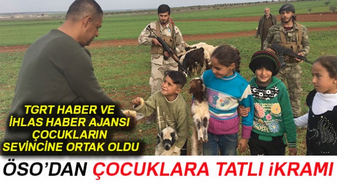 ÖSO, Afrin'deki çocuklara tatlı dağıttı