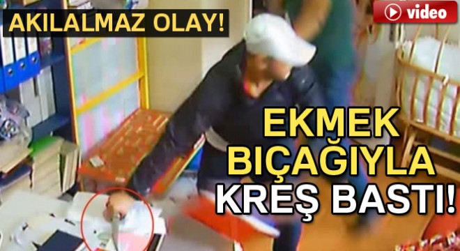 Oğlunu görmek için ekmek bıçağıyla kreşi bastı