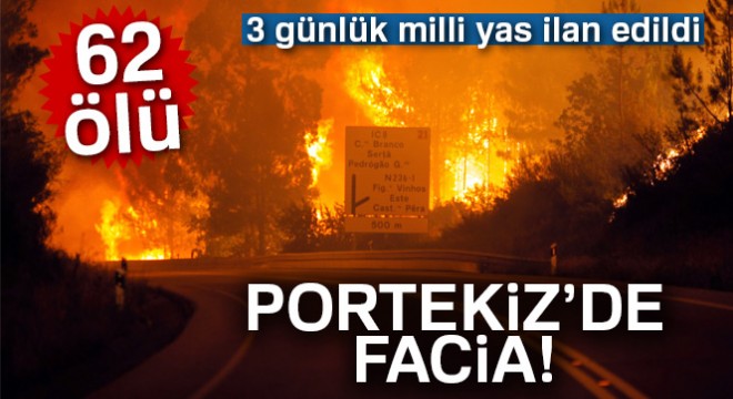Portekiz'de ölü sayısı 62'ye yükseldi