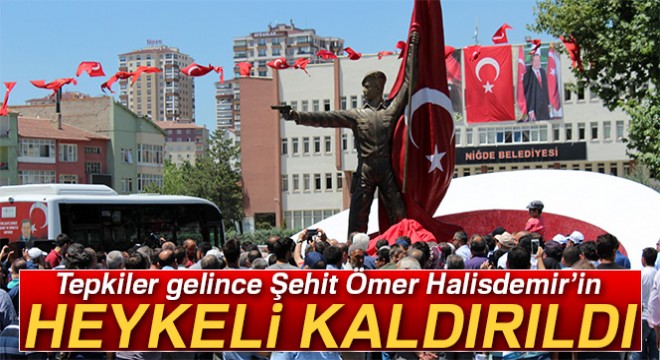 Şehit Ömer Halisdemir'in heykeli kaldırıldı