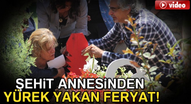 Şehit yüzbaşının annesi 