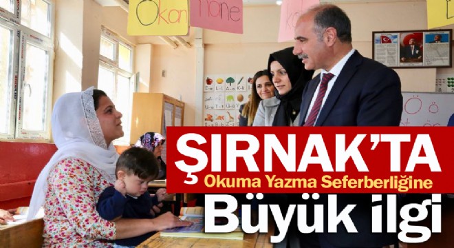Şırnak'ta Okuma Yazma Seferberliğine Büyük İlgi