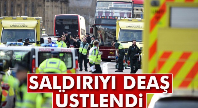 Son dakika: Londra'daki terör saldırısını DEAŞ üstlendi