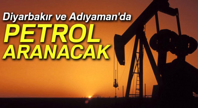 TPAO, iki ilde petrol arayacak