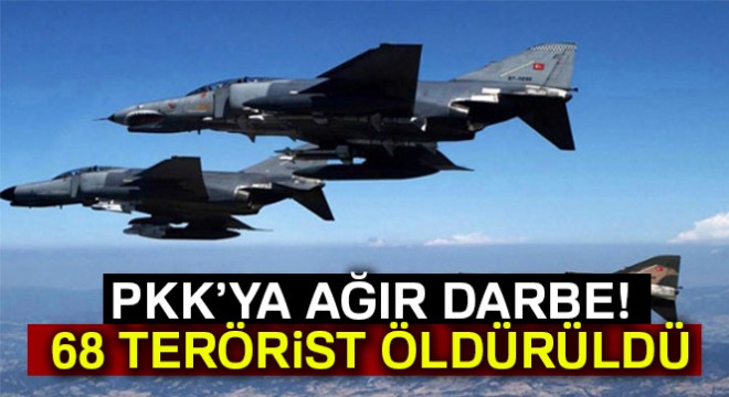 TSK: 68 terörist etkisiz hale getirildi