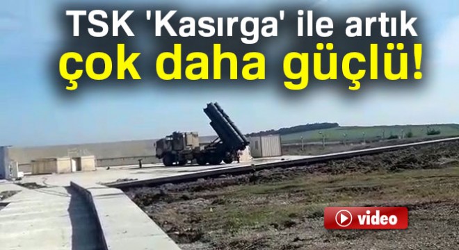 TSK 'Kasırga' ile artık çok daha güçlü
