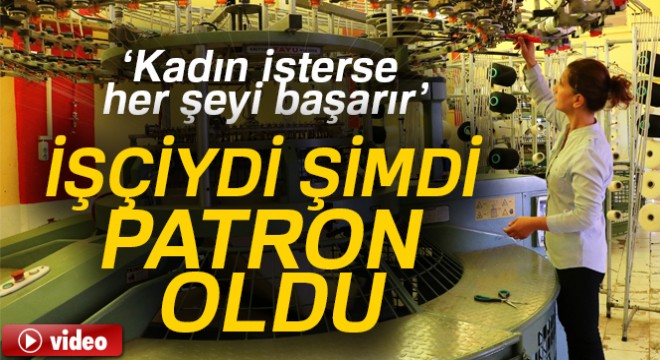 Temizlik işinden fabrika patronluğuna uzanan yol