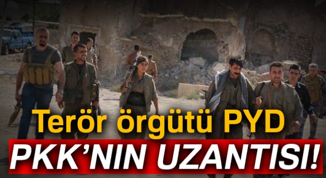 Terör örgütü PYD PKK'nın uzantısı