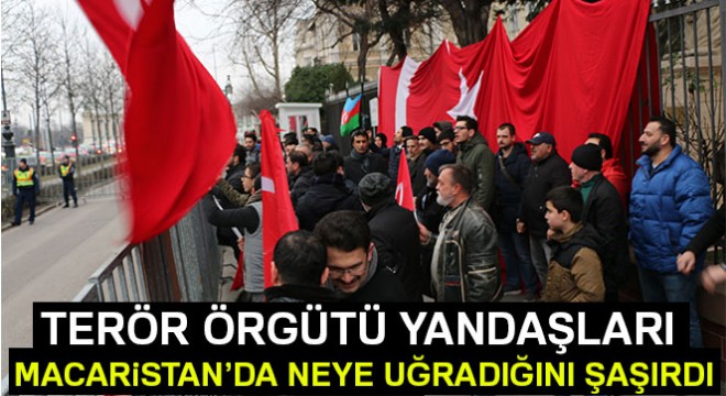 Terör örgütü yandaşları Macaristan'da neye uğradığını şaşırdı