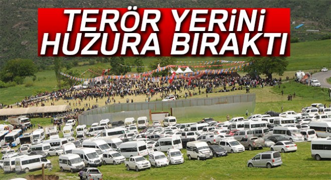 Terör yerini huzura bıraktı