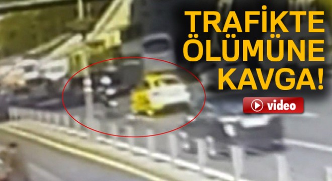 Trafikte ölümüne kavga kamerada