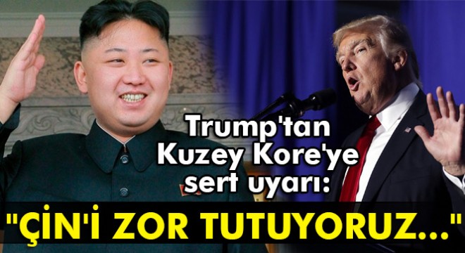 Trump, Kuzey Kore'yi uyardı