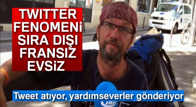 Twitter fenomeni sıra dışı Fransız evsiz