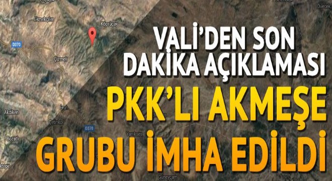Vali'den son dakika açıklaması! PKK'lı Akmeşe grubu imha edildi