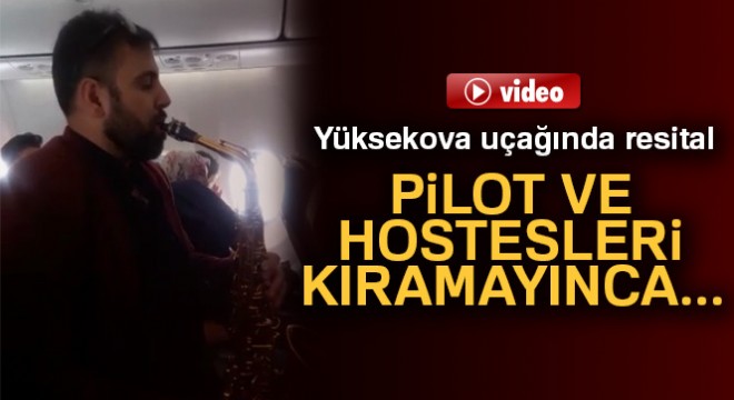 Yüksekova uçağında müzik resitali