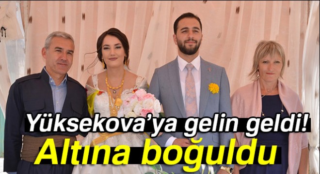 Yüksekova'ya gelen Fransalı geline görkemli düğün