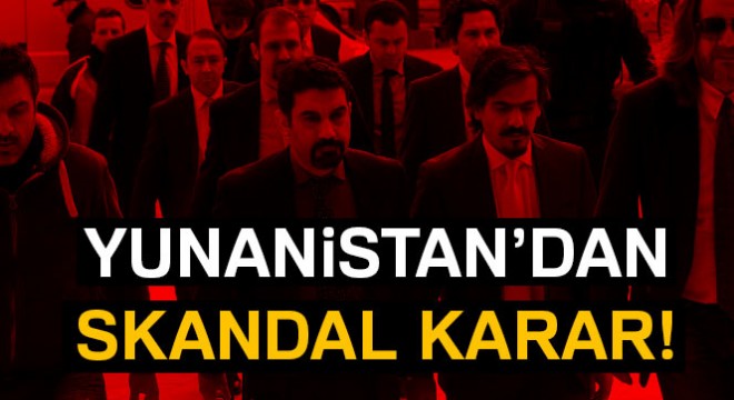Yunanistan'dan skandal karar