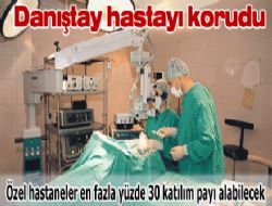 Danıştay hastayı korudu