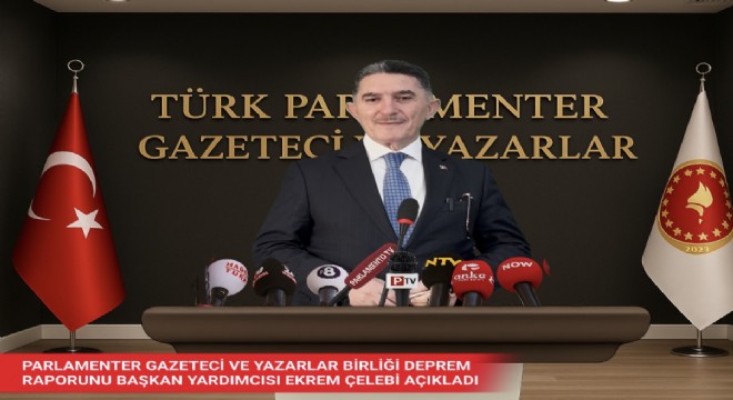 Çelebi: Deprem gerçeğini unutmamalı, tedbirleri hep diri tutmalıyız